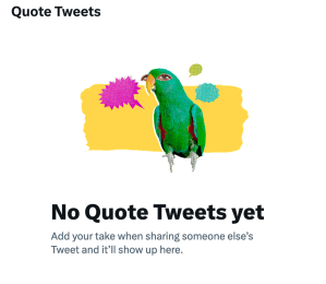 Twitter's 'not found' page for Quote Tweets. Often a Tweet indicates that it has been Quote Retweeted a number of times but when you click it doesn't show you any and says they're not there.